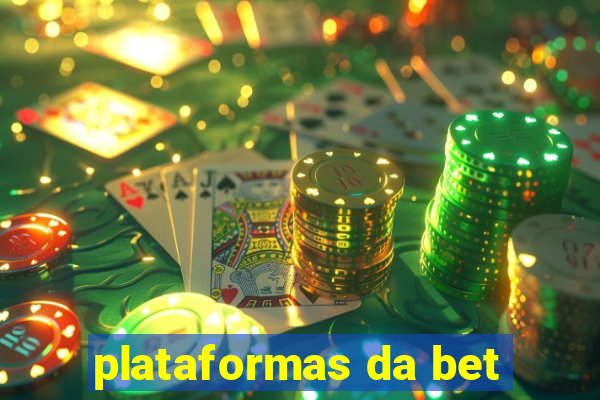 plataformas da bet