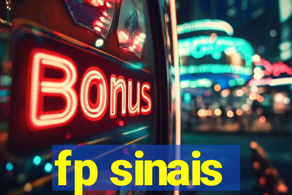 fp sinais