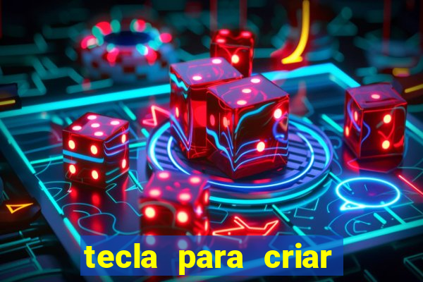 tecla para criar nova pasta