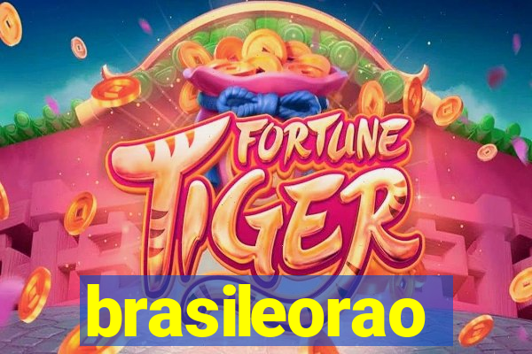 brasileorao