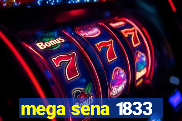 mega sena 1833