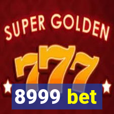 8999 bet