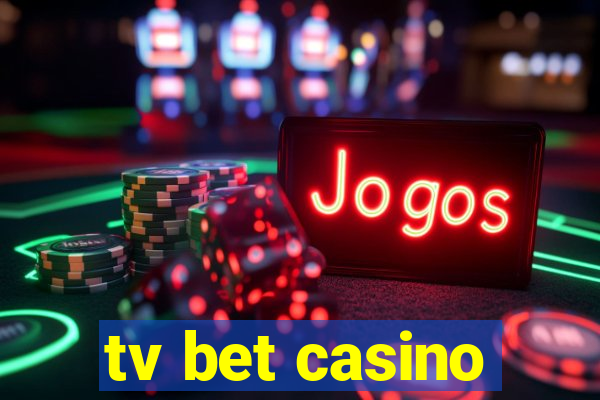 tv bet casino