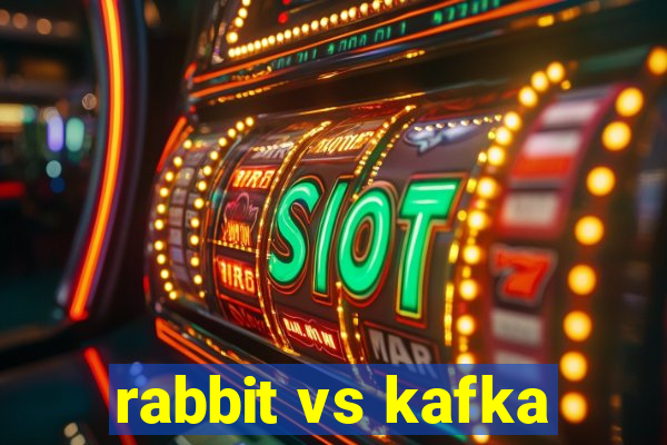 rabbit vs kafka