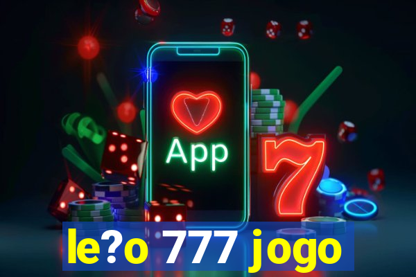 le?o 777 jogo