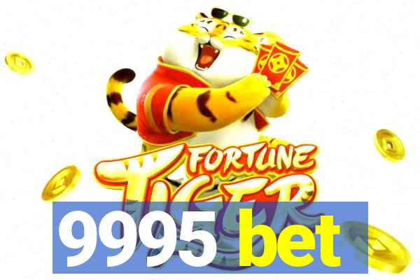 9995 bet