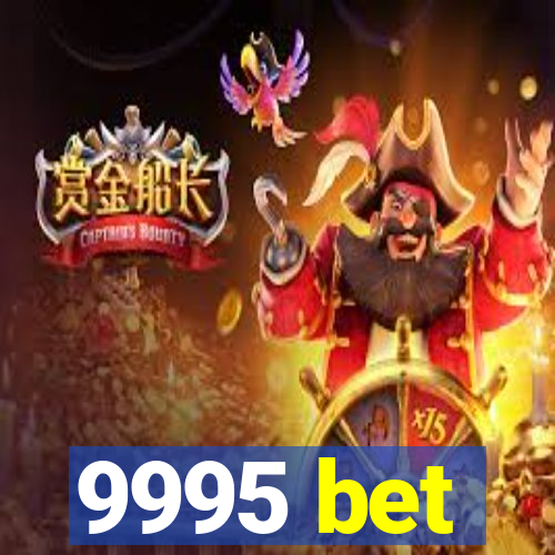 9995 bet