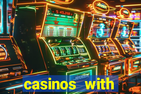 casinos with deposit bonus