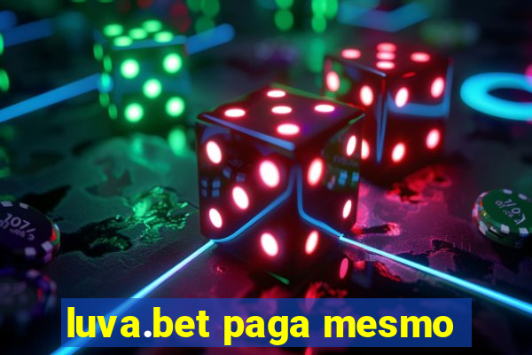 luva.bet paga mesmo