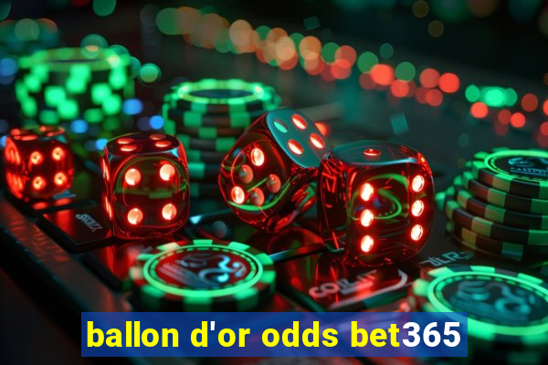 ballon d'or odds bet365