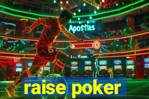 raise poker