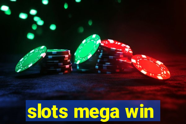 slots mega win