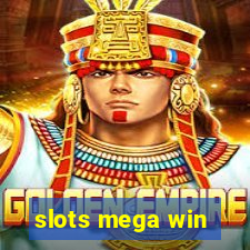 slots mega win