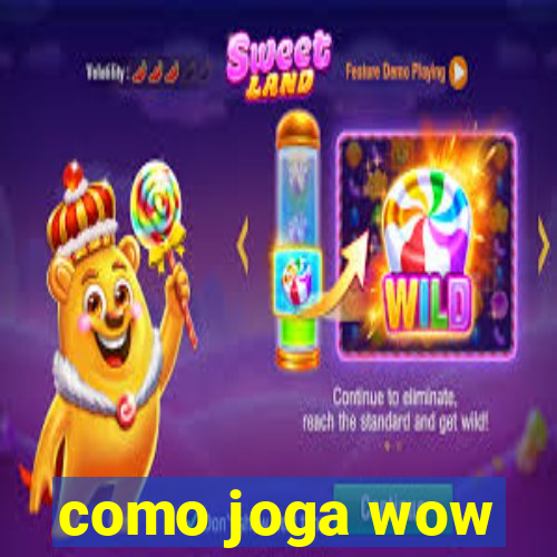 como joga wow