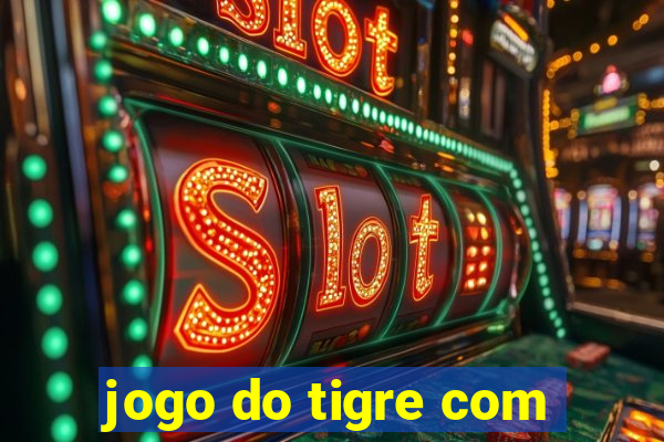 jogo do tigre com