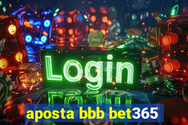 aposta bbb bet365