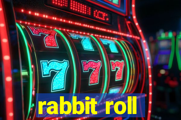 rabbit roll