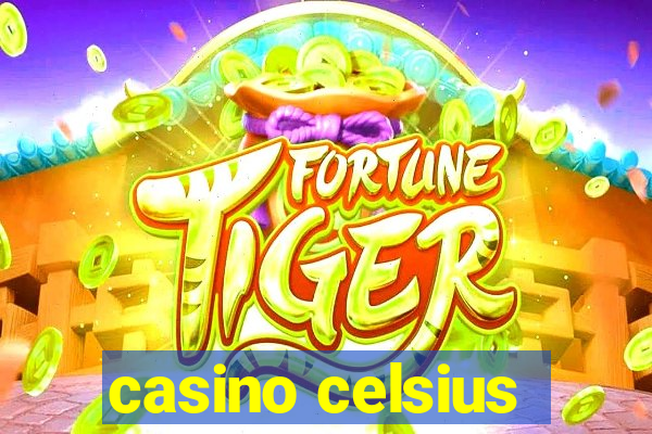 casino celsius