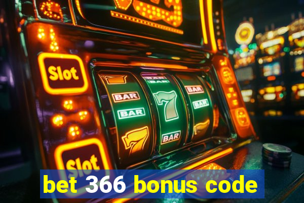 bet 366 bonus code