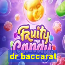 dr baccarat