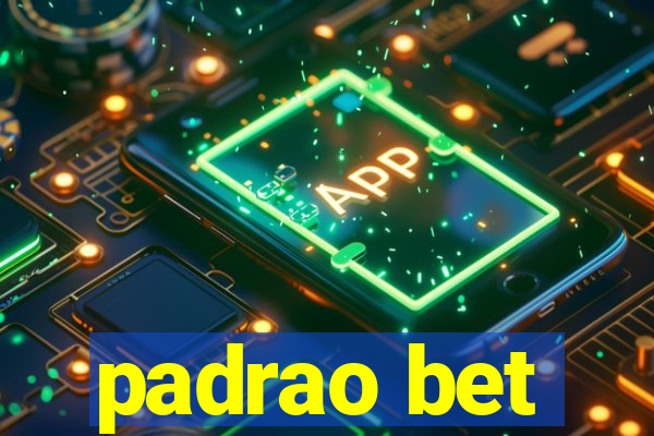 padrao bet