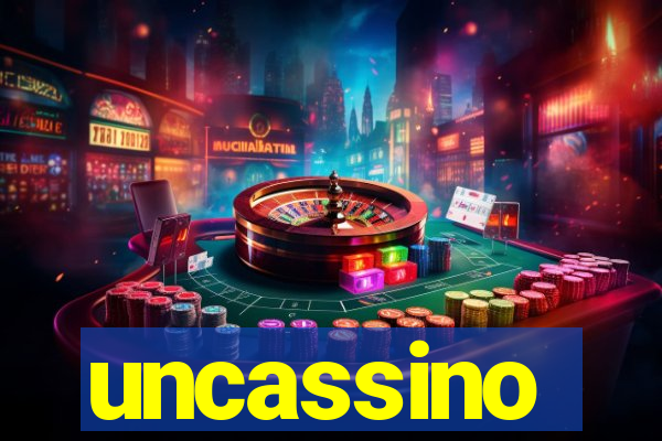 uncassino