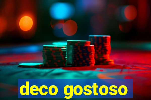 deco gostoso