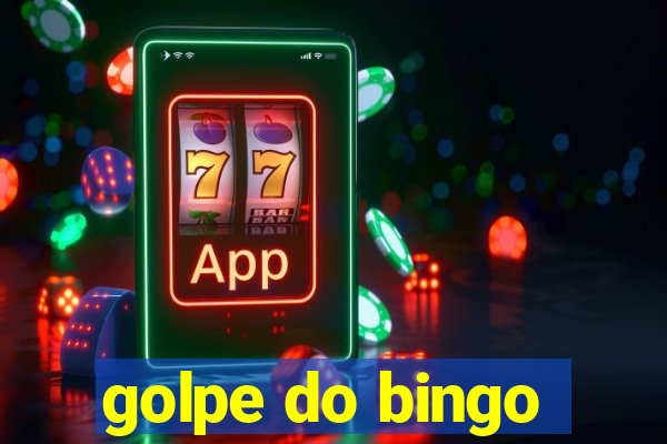 golpe do bingo