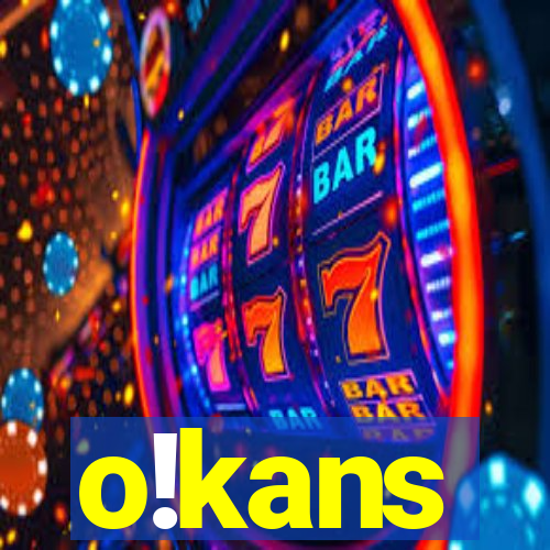 o!kans