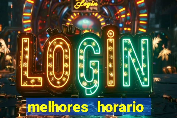 melhores horario fortune tiger