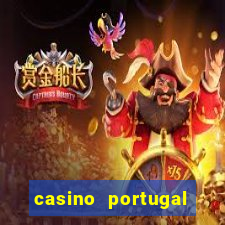 casino portugal melhor slot