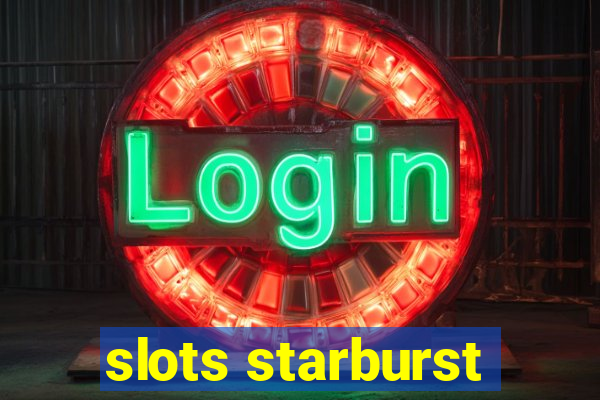 slots starburst