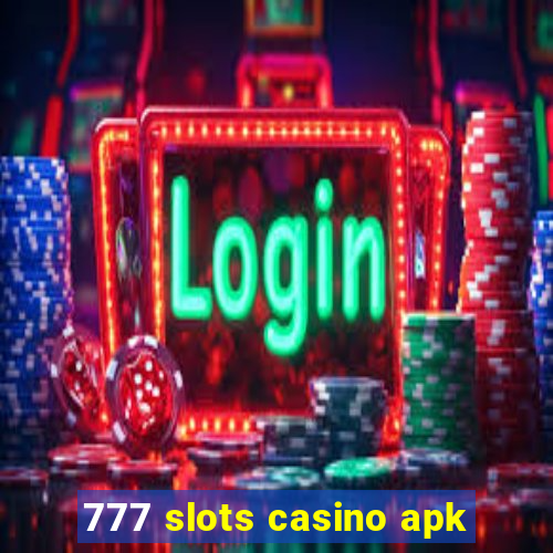 777 slots casino apk