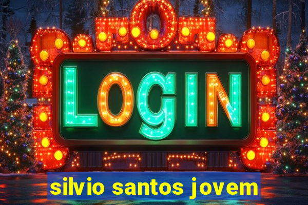 silvio santos jovem