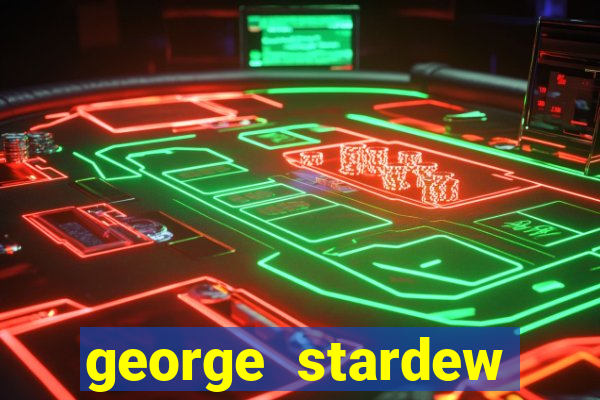 george stardew valley sobrenome