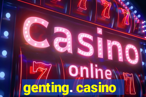 genting. casino