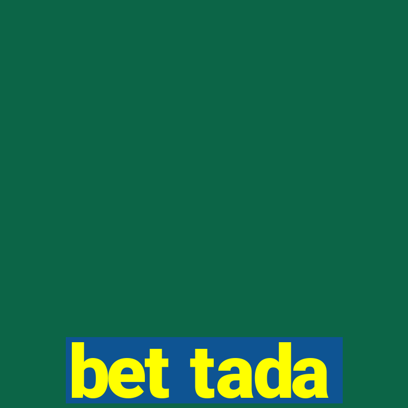 bet tada