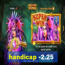 handicap -2.25