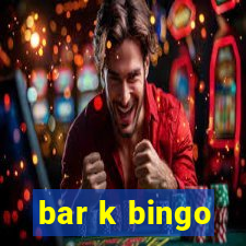 bar k bingo