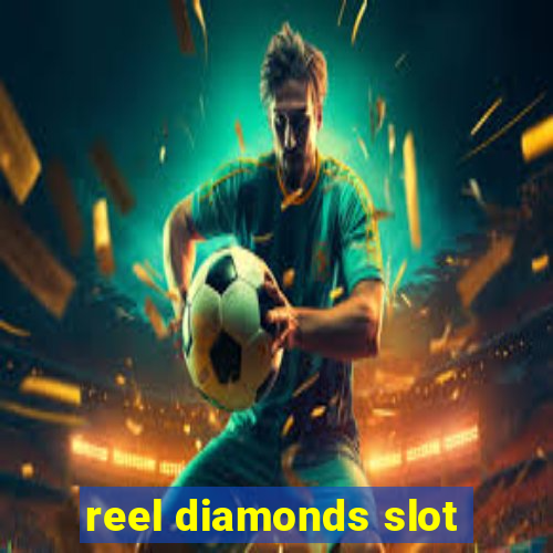 reel diamonds slot