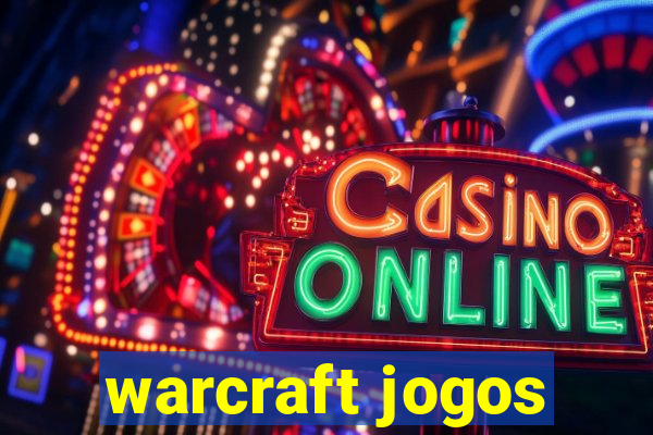 warcraft jogos