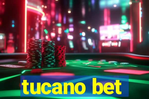 tucano bet