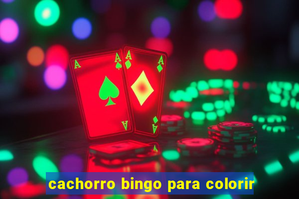 cachorro bingo para colorir