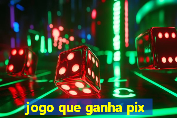 jogo que ganha pix