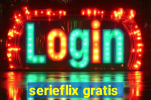 serieflix gratis