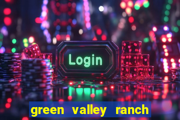 green valley ranch resort & casino