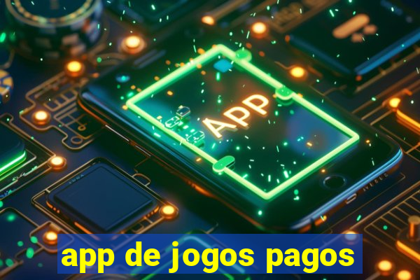 app de jogos pagos