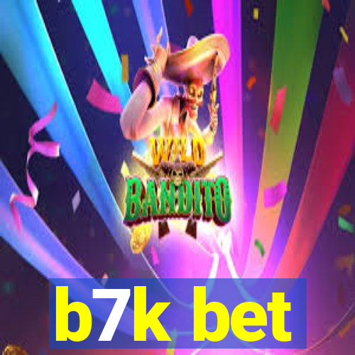 b7k bet