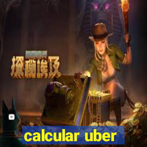 calcular uber