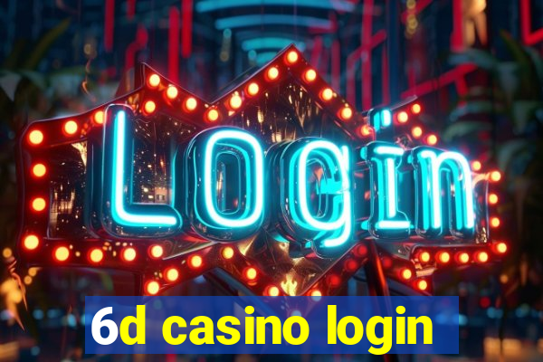 6d casino login